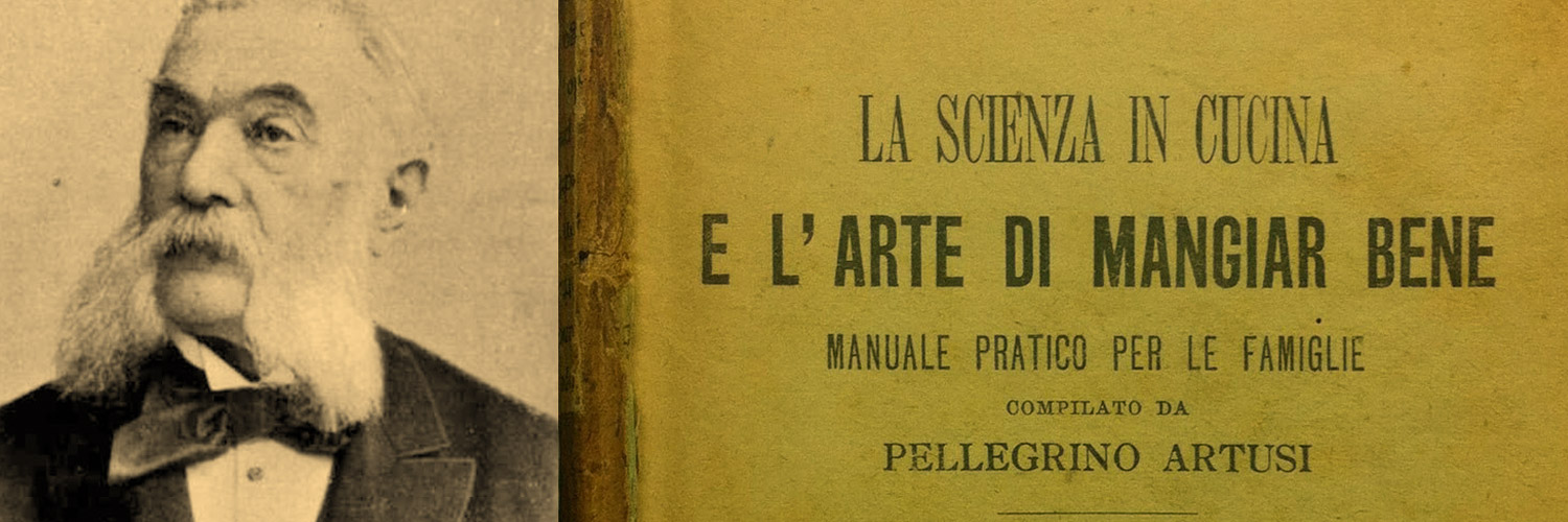 Pellegrino Artusi, il maestro della tavola